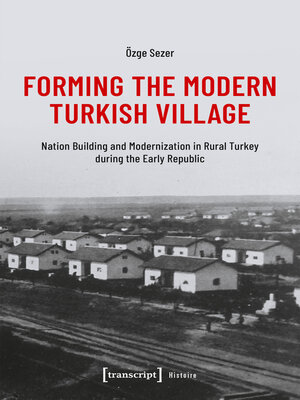 cover image of Forming the Modern Turkish Village